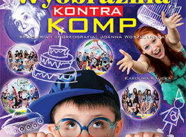 Premiera spektaklu "Wyobraźnia kontra Komp"