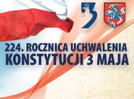 224. Rocznica uchwalenia Konstytucji 3 maja