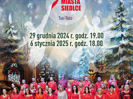 Koncerty świąteczno-noworoczne w wykonaniu Chóru Miasta Siedlce