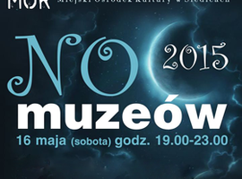 Miejski Ośrodek Kultury w Siedlcach zaprasza na NOC MUZEÓW