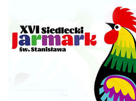 XVI Siedlecki Jarmark św. Stanisława