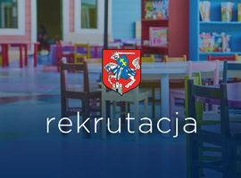 Harmonogram rekrutacji do przedszkoli i oddziałów przedszkolnych w szkołach podstawowych oraz do klas pierwszych szkół podstawowych na rok szkolny 2026/2027.