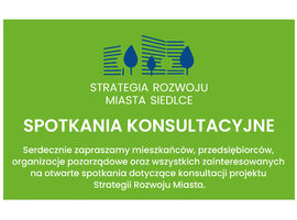 Spotkania konsultacyjne dotyczące Strategii Rozwoju Miasta Siedlce